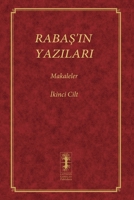 Raba&#350;'in Yazilari - Makaleler: &#304;kinci Cilt 1772281808 Book Cover