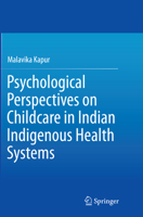 Psychological Perspectives on Childcare in Indian Indigenous Health Systems 8132224272 Book Cover