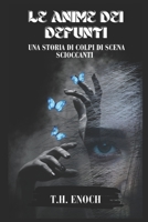 Le Anime Dei Defunti: Una Storia Di Shocking Twist B0CFZ889SX Book Cover