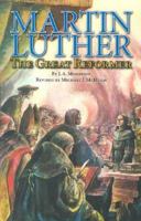Martin Luther: The Great Reformer 1930092164 Book Cover