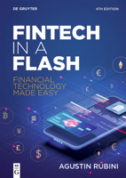 Fintech in a Flash: Financial Technology Made Easy 3111070050 Book Cover