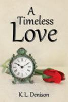 A Timeless Love 1497308151 Book Cover