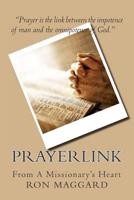 Prayerlink: From A Missionary's Heart 151226900X Book Cover