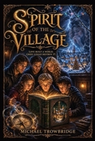 Spirit Of The Village B0HFBLWVYY Book Cover
