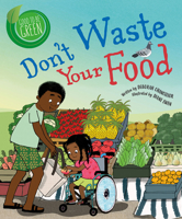 Don't Waste Your Food 0778772888 Book Cover