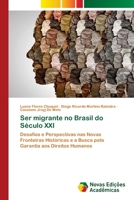 Ser migrante no Brasil do Século XXI (Portuguese Edition) 6209437168 Book Cover