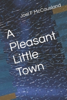 A Pleasant Little Town B0HBM5SMY6 Book Cover