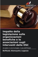 Impatto della legislazione sulle organizzazioni benefiche e le associazioni sugli interventi delle OSC (Italian Edition) 6209714773 Book Cover