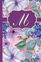 M: Monogram Initial M Notebook Purple Floral 1097862062 Book Cover