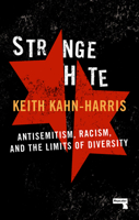 Strange Hate: Antisemitism, Racism and the Limits of Diversity 1912248433 Book Cover