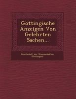 Gottingische Anzeigen Von Gelehrten Sachen... 1286181666 Book Cover
