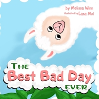 The BEST BAD DAY Ever: Book for Children, Ages 3-5 to Help Them Fall Asleep and Relax. Easy to Read. Kids Books About Emotions & Feelings. B08L3ZWHJF Book Cover