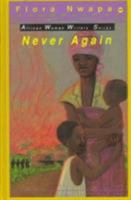 Never Again (Africa Women Writers Series) 0865433194 Book Cover