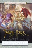 The Year's Best Fantasy and Horror: Sixteenth Annual Collection 0312314256 Book Cover