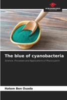 The blue of cyanobacteria 6209782973 Book Cover