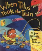 When Titus Took the Train 019272987X Book Cover