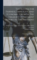 Tax Reform for Fairness, Simplicity, and Economic Growth: The Treasury Department Report to The President: Vol. 3. Value-added tax B0BQ8JG7ZB Book Cover