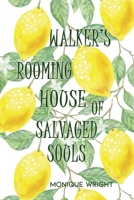 Walker's Rooming House of Salvaged Souls B0C9VYXPSD Book Cover