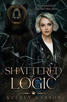 Shattered Logic 1946474517 Book Cover