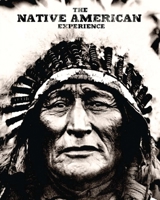 The Native American Experience B002A76FX2 Book Cover