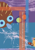 Tom the Echidna‘s dream journey in Italy (Tom Echidna’ journey) B0H228N5C6 Book Cover
