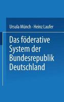 Das foderative System der Bundesrepublik Deutschland (Uni-Taschenbucher) 3810019151 Book Cover