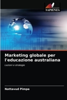 Marketing globale per l'educazione australiana 6203405922 Book Cover