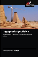 Ingegneria geofisica: Studi geofisici e geotecnici in Egitto faraonico e urbano 6202927453 Book Cover