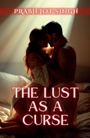 The Lust as a Curse B0FDGYHLJP Book Cover