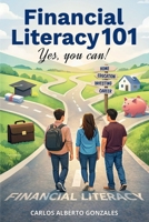 Financial Literacy 101 for Teens 1959802844 Book Cover