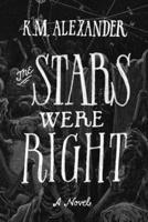 The Stars Were Right 0989602214 Book Cover
