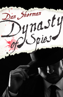 Dynasty of Spies 1504078071 Book Cover