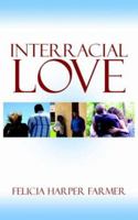 Interracial Love 1425933289 Book Cover