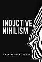 inductive nihilism 1805243780 Book Cover