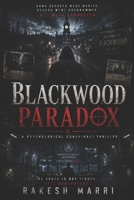 Blackwood Paradox: some secrets were buried and others were programmed . ALL were connected B0H7RTL3QY Book Cover