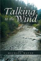 Talking to the Wind 1984550853 Book Cover