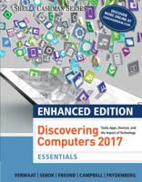 Enhanced Discovering Computers ©2017, Essentials, Loose-leaf Version 1337251895 Book Cover
