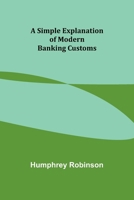 A Simple Explanation of Modern Banking Customs 9357931155 Book Cover