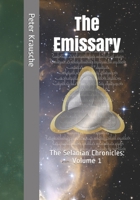 The Emissary: The Selanian Chronicles: Volume 1 B084NY99RQ Book Cover