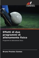 Effetti di due programmi di allenamento fisico 6209132790 Book Cover