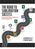 The Road to Sublimation Success: Harnessing the Power of Sublimation for Outstanding Profits null Book Cover