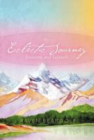 Eclectic Journey: Excerpts and Epitaph 147975904X Book Cover