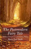 The Postmodern Fairy Tale: Folkloric Intertexts in Contempoary Fiction 023050048X Book Cover