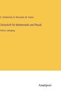 Zeitschrift für Mathematik und Physik: Vierter Jahrgang 3382009889 Book Cover