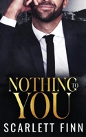 Nothing to You: Frenemies-to-Lovers Billionaire Romance 1914517296 Book Cover