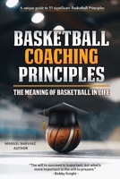 Basketball Coaching Principles: The Meaning of Basketball in Life (First Quarter) B0CR1ZCNTC Book Cover