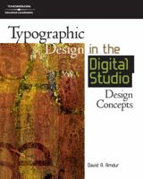 Typographic Design in the Digital Studio 1401880932 Book Cover
