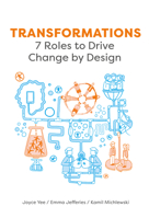 Transformations: 7 Roles to Drive Change by Design 9063694571 Book Cover