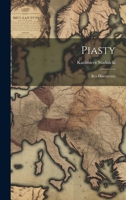 Piasty: Rys Hisoryczny 1022414275 Book Cover