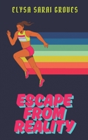 Escape from Reality B0H2VLLFHT Book Cover